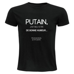 T-shirt - J'ai failli être de bonne humeur - Humour décalé