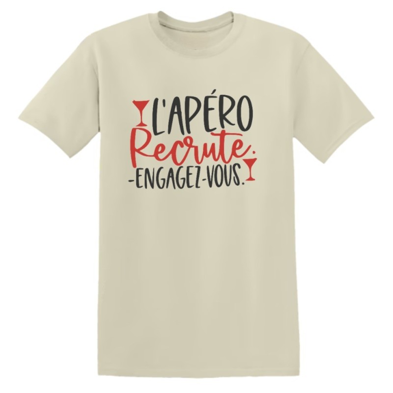 T-shirt - L'apéro recrute,humour, engagez-vous