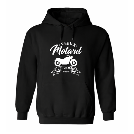 Sweat à capuche - Vieux Motard que Jamais humour moto | Teetoi
