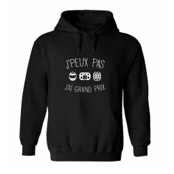 Sweat à capuche - J’peux pas j’ai Grand Prix | Teetoi
