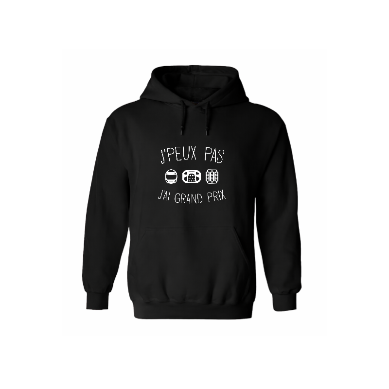 Sweat à capuche - J’peux pas j’ai Grand Prix | Teetoi