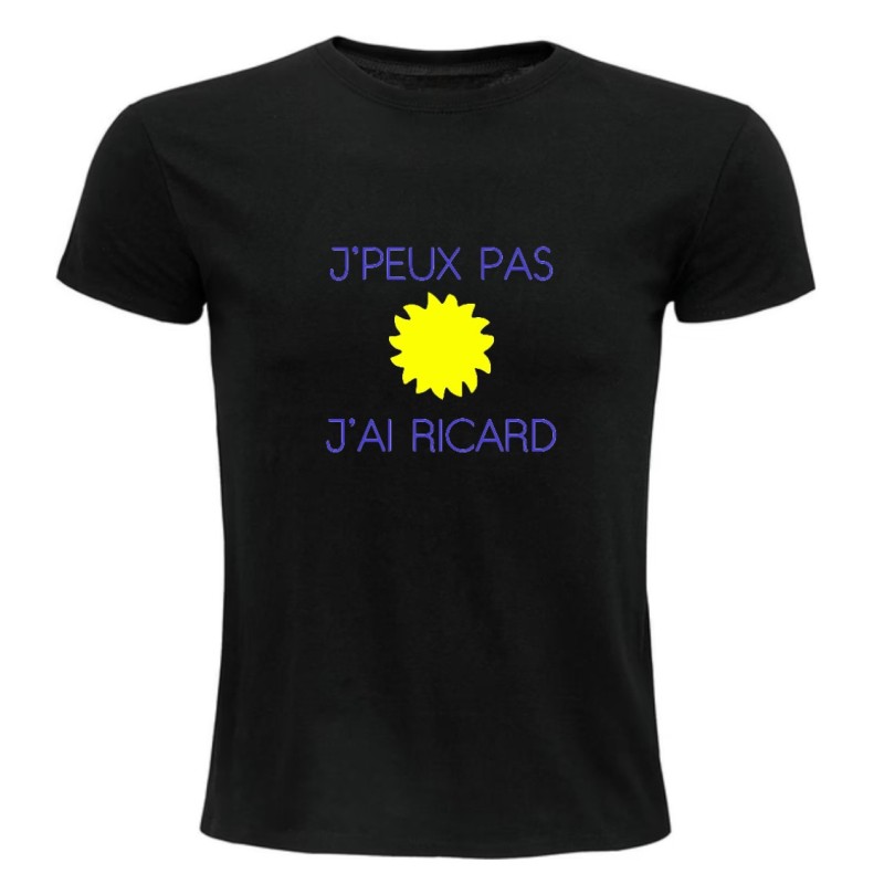 T-shirt - J’peux pas j’ai ricard - Humour à l'anis