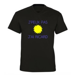 T-shirt - J’peux pas j’ai ricard - Humour du sud