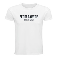 T-shirt - Petite calvitie, gros kiki