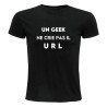 T-shirt - Un geek ne crie pas il URL