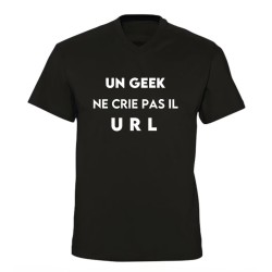 T-shirt col V - Un geek ne crie pas il URL