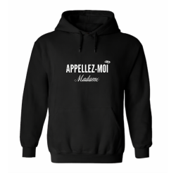 Sweat à capuche - Appelez-moi Madame