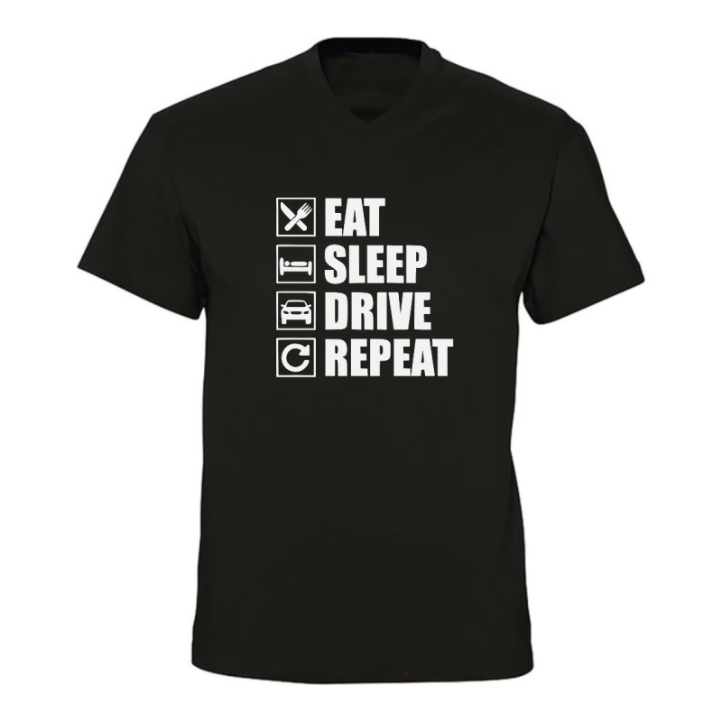 T-shirt col V - Eat Sleep Drive Repeat