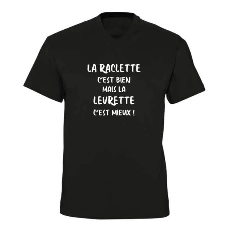 T-shirt col V - La Raclette c’est bien mais la Levrette c’est mieux