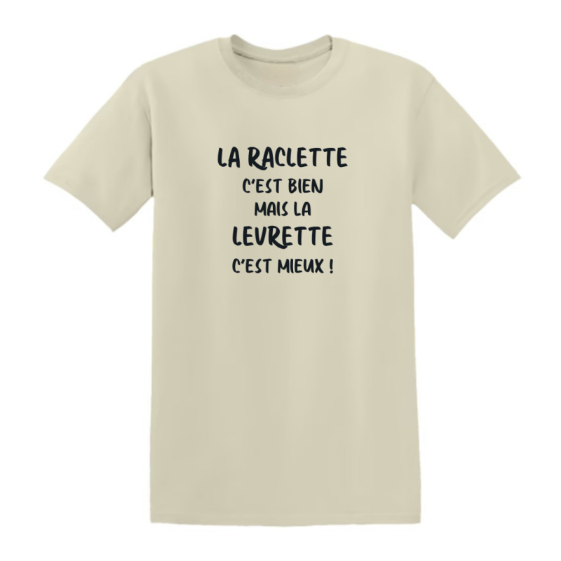 T-shirt - La Raclette c’est bien mais la Levrette c’est mieux
