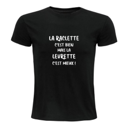 T-shirt - La Raclette c’est bien mais la Levrette c’est mieux