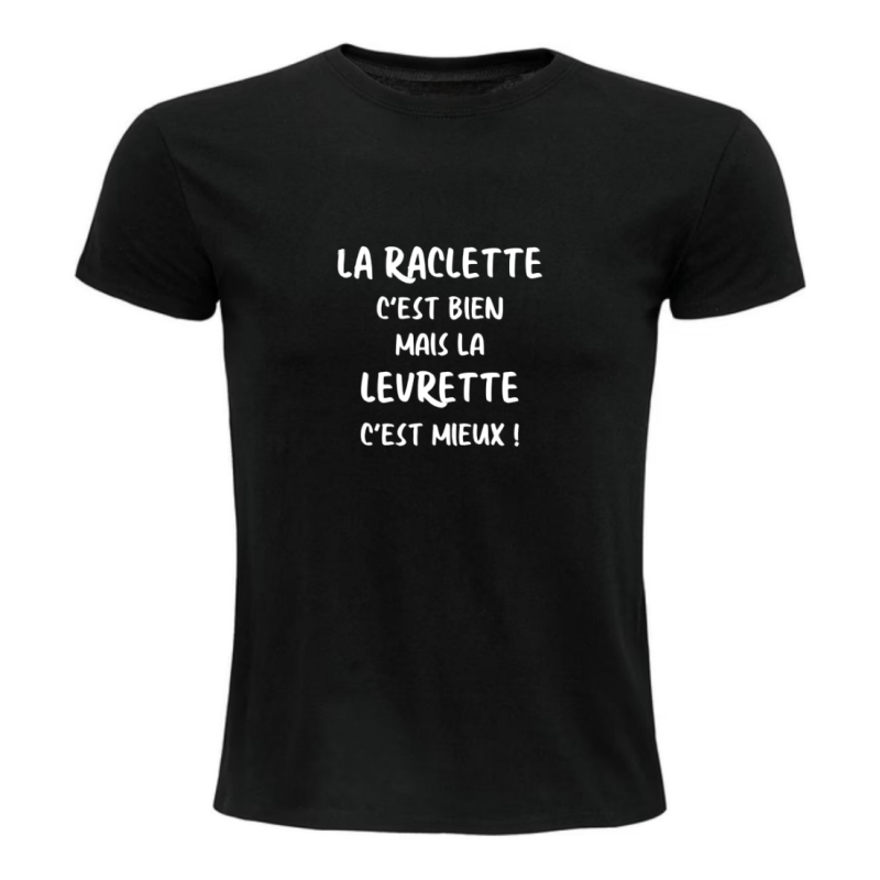 T-shirt - La Raclette c’est bien mais la Levrette c’est mieux