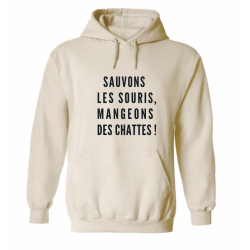 Sweat à capuche - Sauvons les souris, mangeons des chattes !