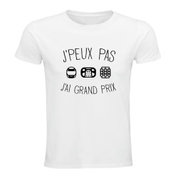 T-shirt humour J’peux pas j’ai Grand Prix | Teetoi