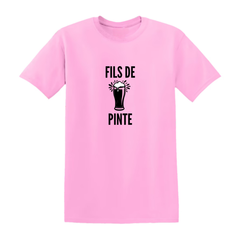T-shirt humour - Fils de pinte - Idée cadeau drôle