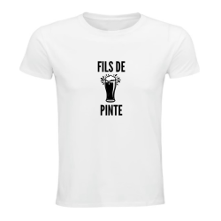 T-shirt humour - Fils de pinte - Idée cadeau drôle