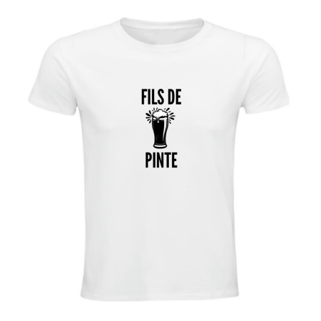 T-shirt humour - Fils de pinte - Idée cadeau drôle