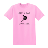 T-shirt - "J'peux pas j'ai padel" – Teetoi